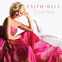 Faith Hill - Joy To The World